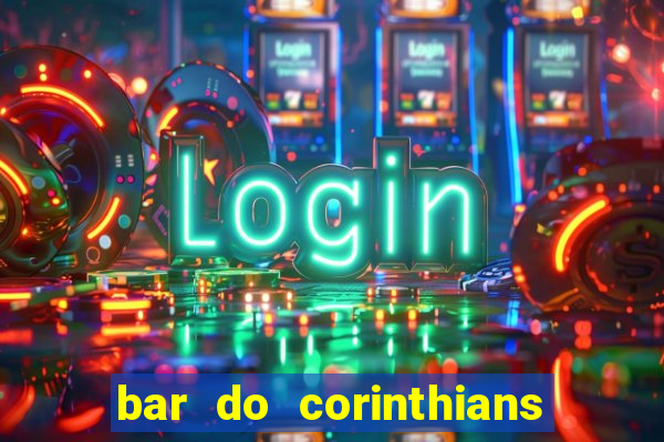 bar do corinthians em fortaleza